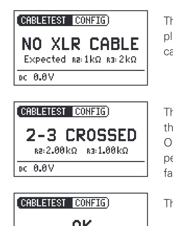 หน้าจอ CABLETEST สามแบบ: NO XLR CABLE, 2-3 CROSSED และ OK